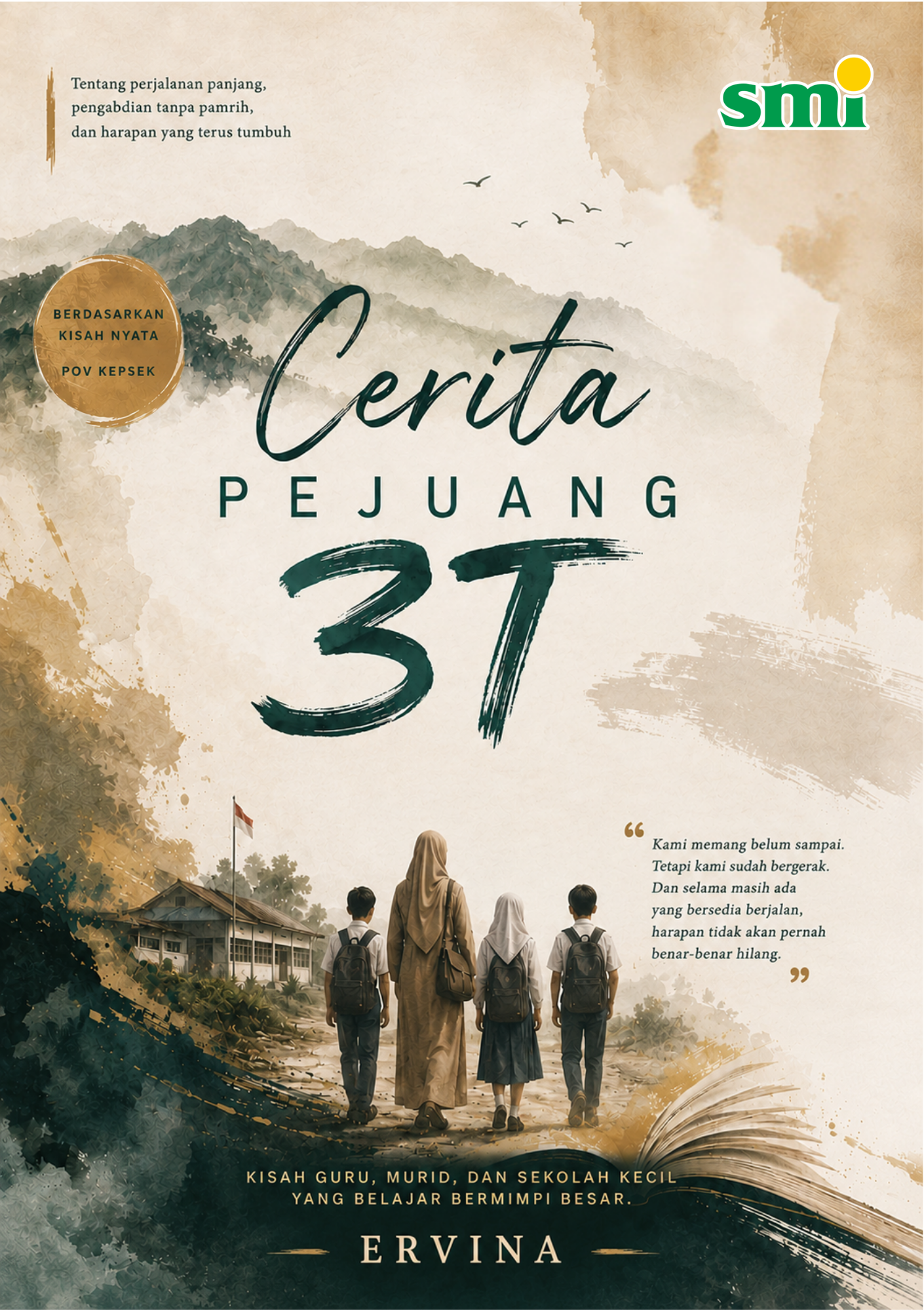Kisah guru, murid, dan sekolah kecil yang belajar bermimpi besar. (1)